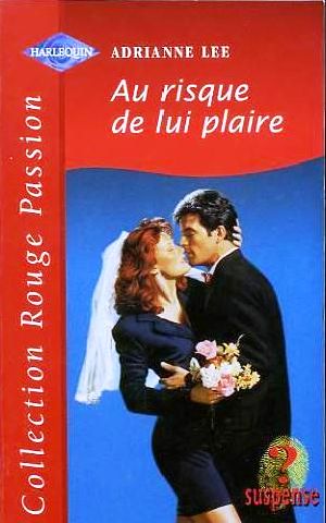 [Suspense 01] • Au Risque De Lui Plaire